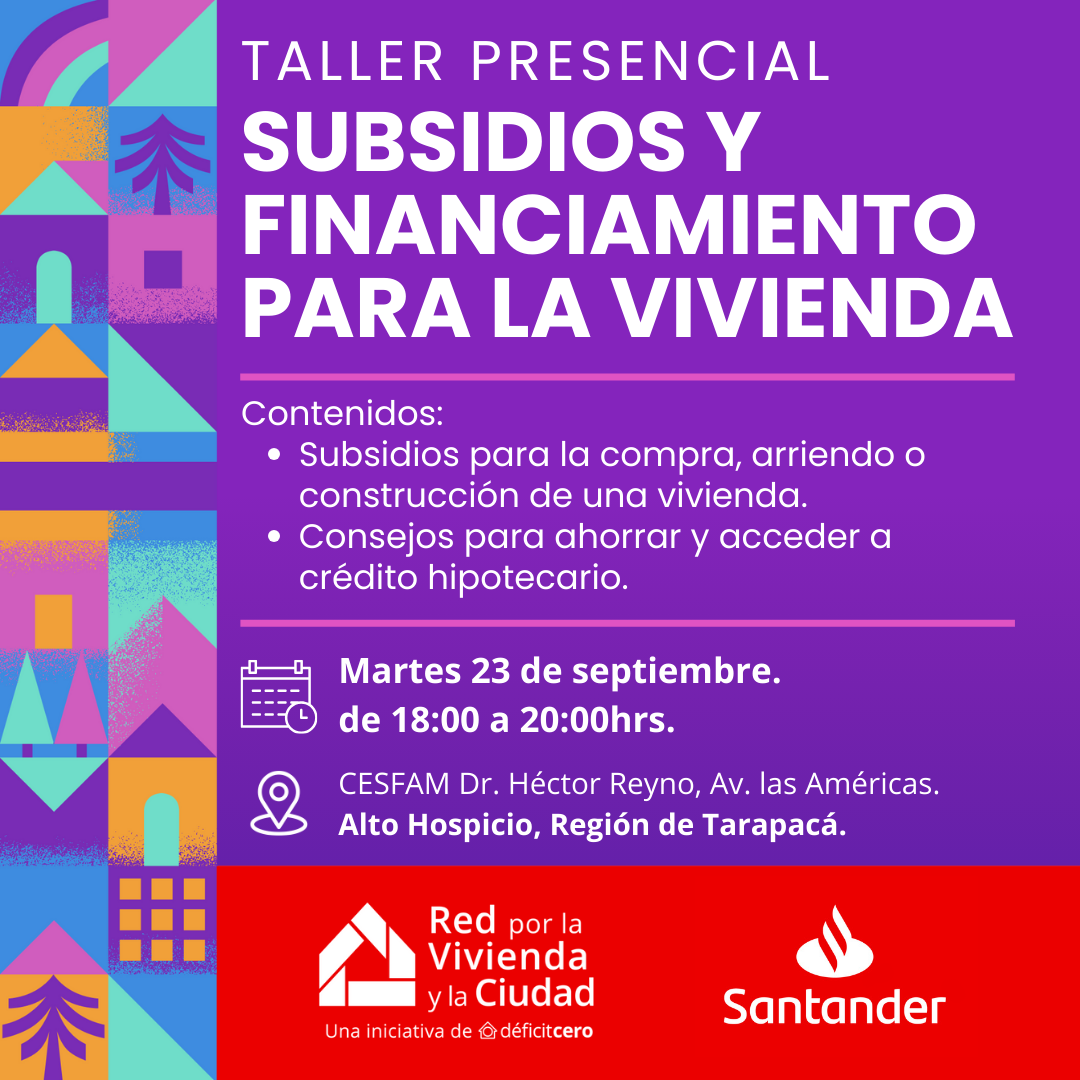 Subsidios y financiamiento para la vivienda - Alto Hospicio