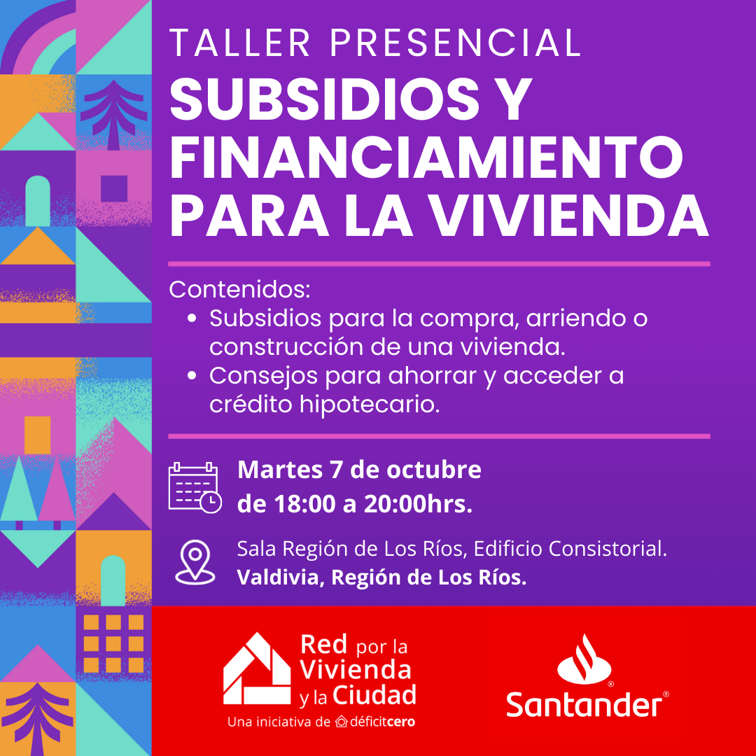 Subsidios y financiamiento para la vivienda - Valdivia