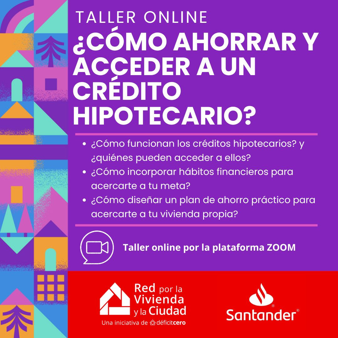 ¿Cómo ahorrar y acceder a un crédito hipotecario?
