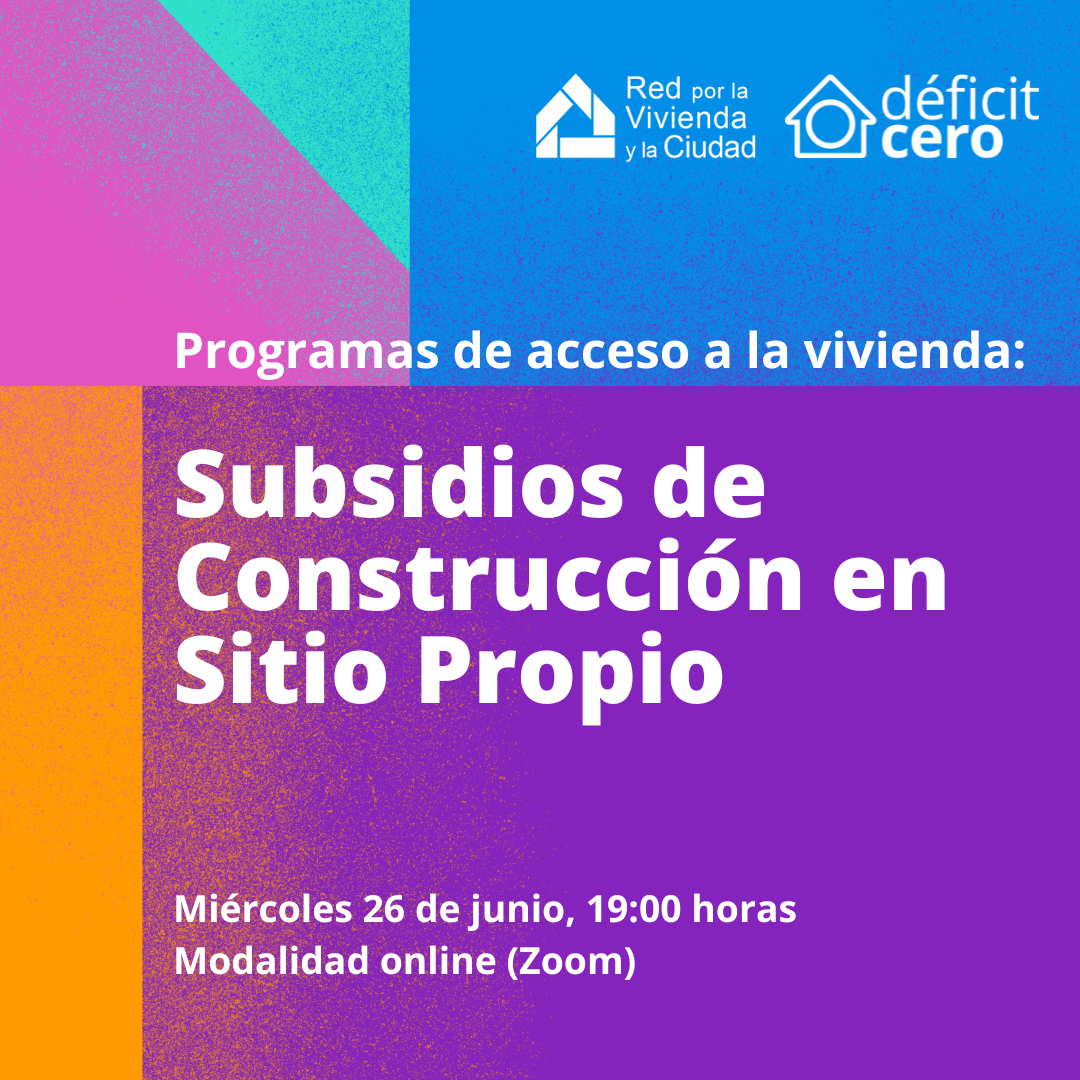 Subsidios de Construcción en Sitio Propio