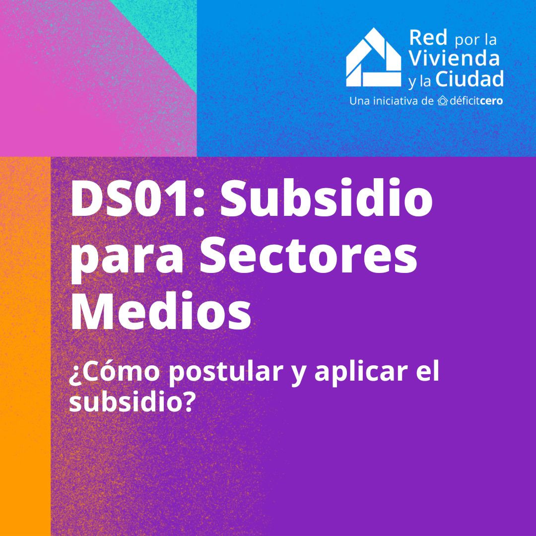 D.S.01: Subsidio para Sectores Medios