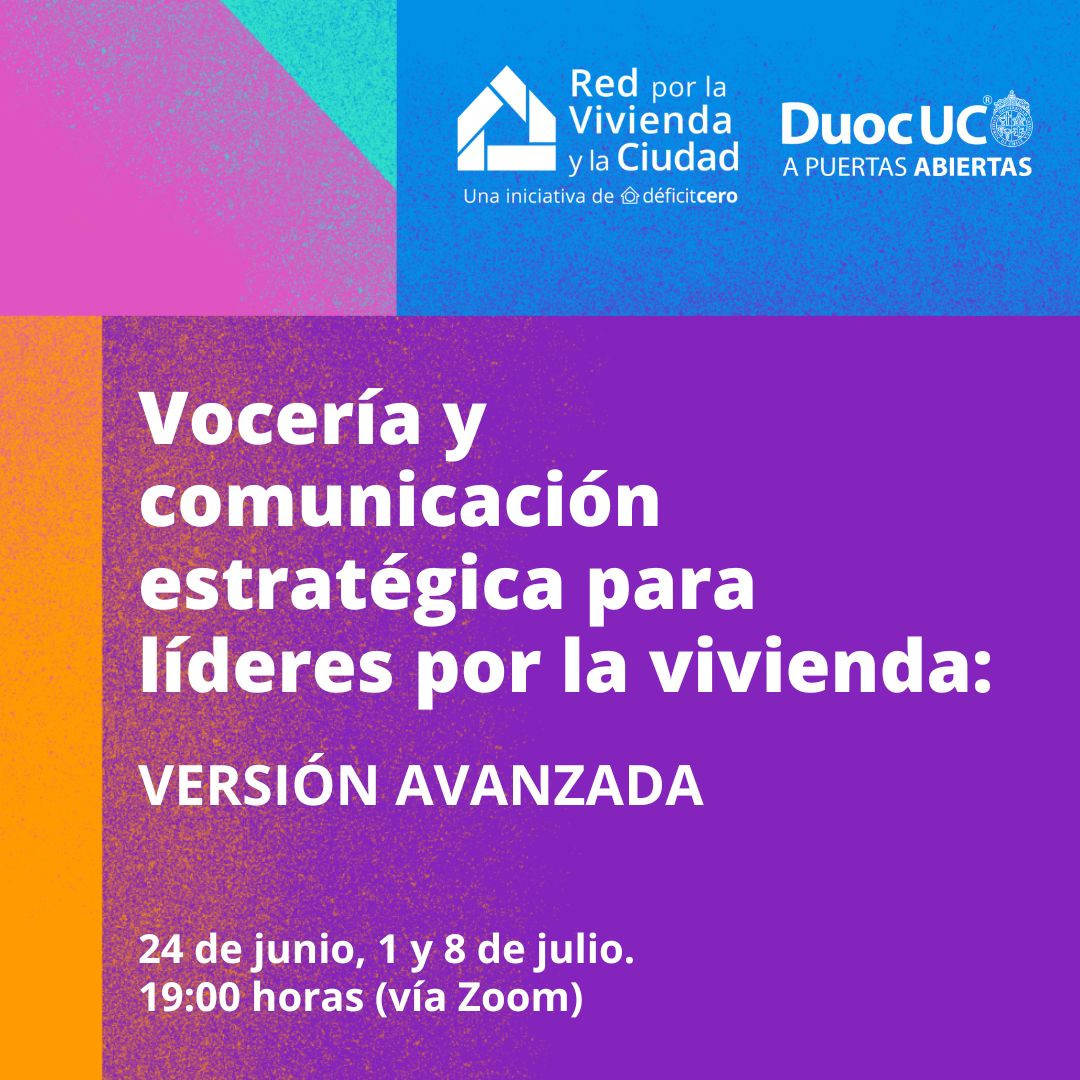 Vocería y comunicación estratégica﻿ para líderes por la vivienda: Versión Avanzada