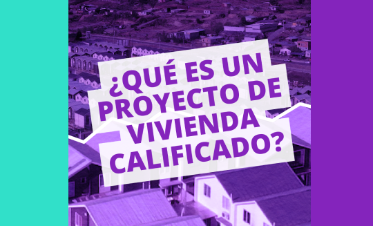 Diccionario de la Vivienda? #17 I ¿QUÉ ES UN PROYECTO DE VIVIENDA CALIFICADO?