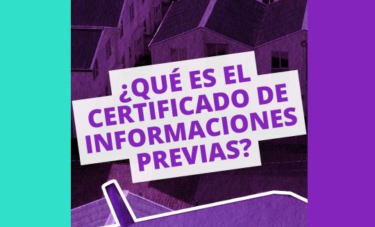 Diccionario de la Vivienda? #23 I ¿QUE ES EL CERTIFICADO DE INFORMACIONES PREVIAS?