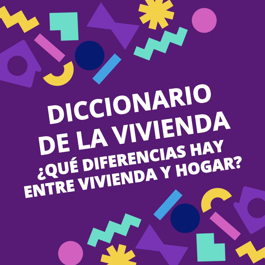 Diccionario de la Vivienda? #10 I ¿QUÉ DIFERENCIAS HAY ENTRE VIVIENDA Y HOGAR?