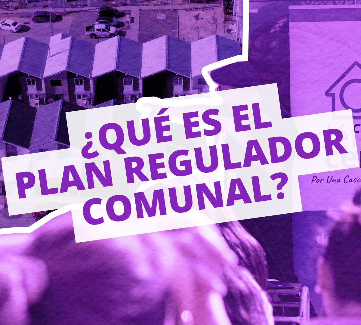 Diccionario de la Vivienda? #14 I ¿QUÉ ES EL PLAN REGULADOR COMUNAL?