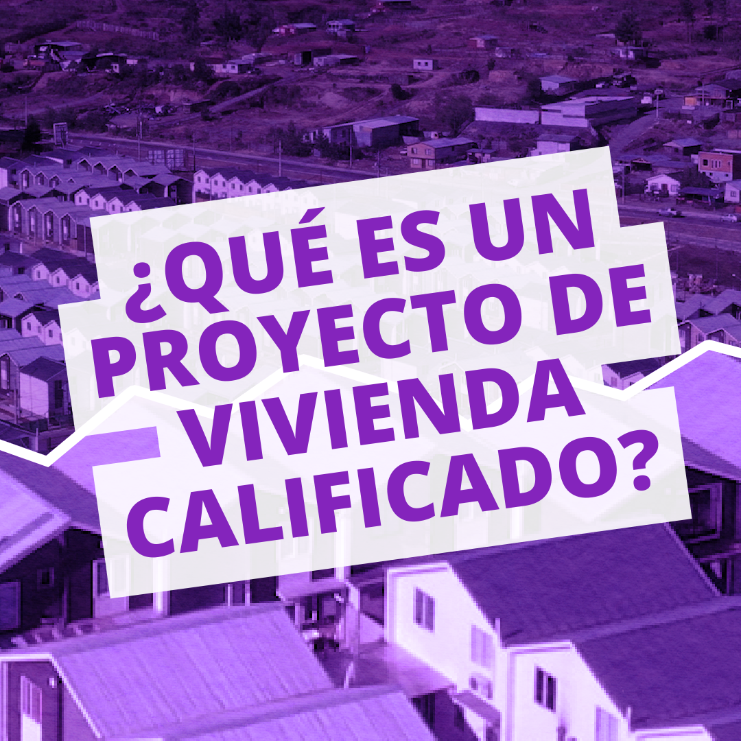 Diccionario de la Vivienda? #17 I ¿QUÉ ES UN PROYECTO DE VIVIENDA CALIFICADO?
