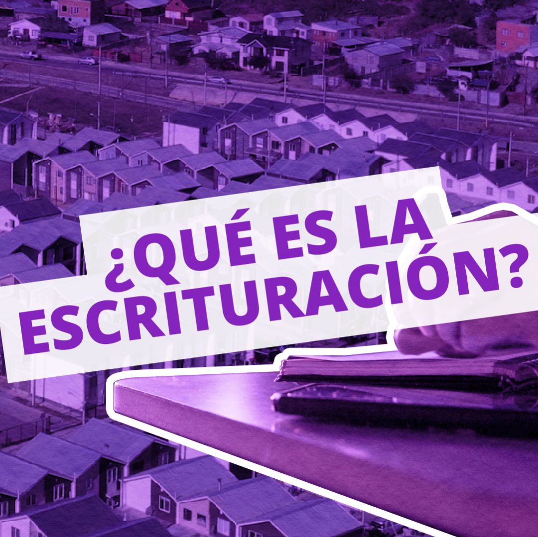 Diccionario de la Vivienda? #19 I ¿QUÉ ES LA ESCRITURACIÓN?